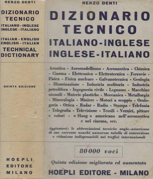 Dizionario tecnico Italiano-Inglese Inglese-Italiano - Renzo Denti - Libro  Usato - Hoepli - | IBS