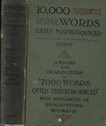 Ten thousand words often mispronounced