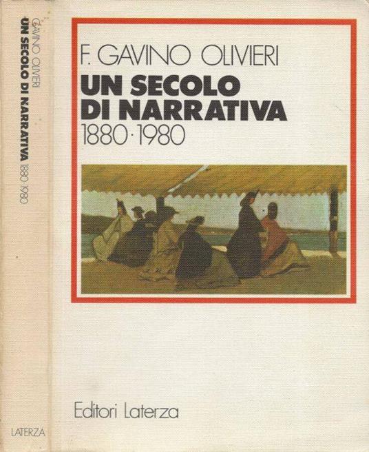 Un secolo di narrativa 1880-1980 - Franca Gavino Olivieri - copertina