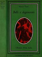 Belli e degenerati