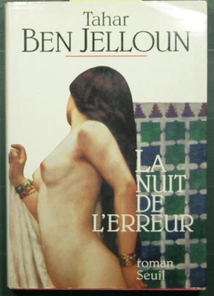 La nuit de l'erreur - Tahar Ben Jelloun - copertina