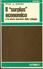 Il Surplus Economico E La Teoria Marxista Dello Sviluppo