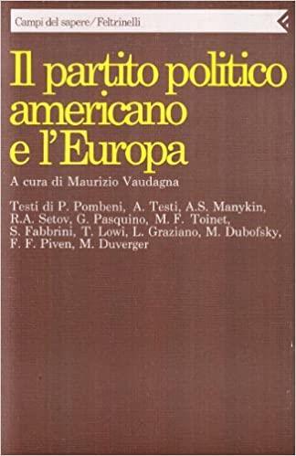 Il Partito Politico Americano e L'europa - Maurizio Vaudagna - copertina