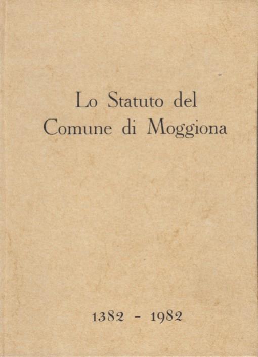 Lo statuto del Comune di Moggiona 1382-1982 - copertina