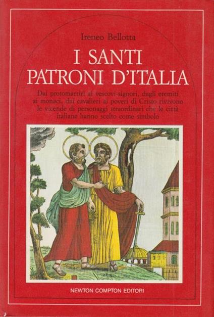 I santi patroni d'Italia - Ireneo Bellotta - copertina