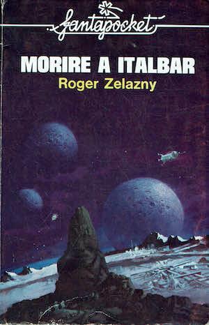 Morire a Italbar - Roger Zelazny - copertina