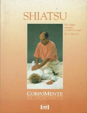 Shiatsu Per ridare energia a tutto il corpo - Klaus Metzner - copertina