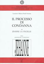 Il processo di condanna di Jeanne La Pucelle