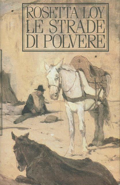 Le strade di polvere - Rosetta Loy - copertina