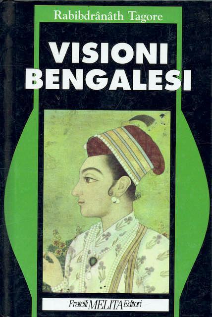 Visioni Bengalesi - Rabindranath Tagore - copertina