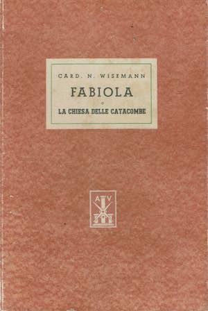 Fabiola la chiesa della catacombe - Card Wiseman - copertina