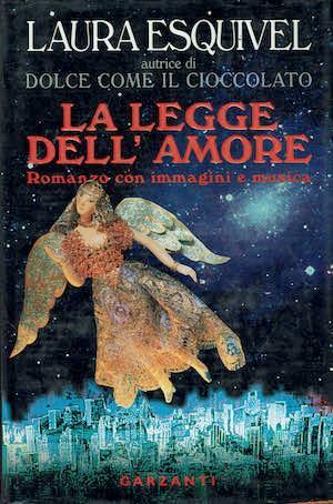 La legge dell'amore.romanzo con immagini e musica - Laura Esquivel - copertina