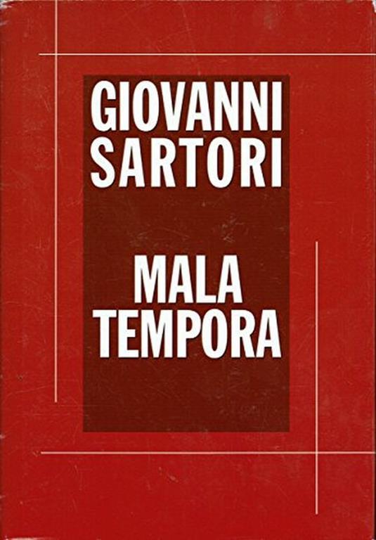 Mala Tempora - Giovanni Sartori - copertina