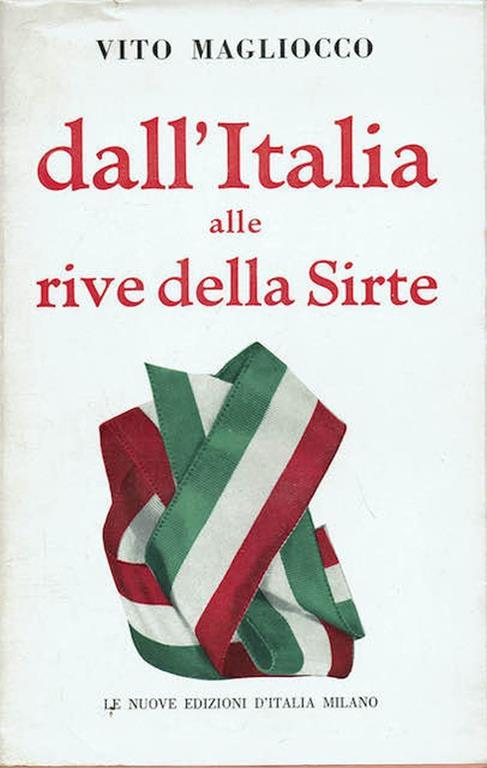 Dall'Italia Alle Rive Della Sirte - Vito Magliocco - copertina