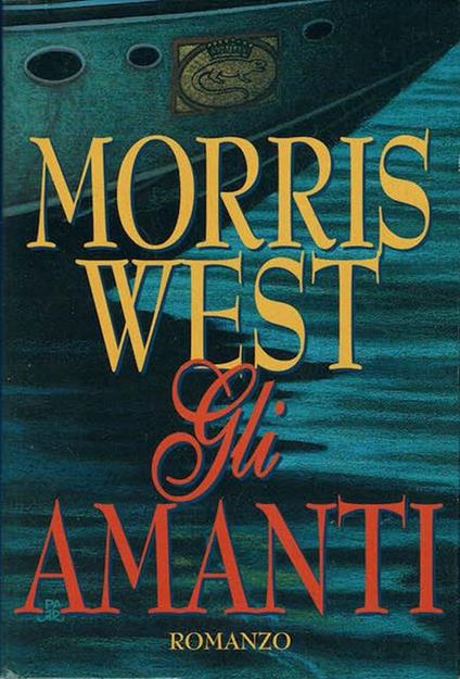 Gli amanti - Morris West - copertina