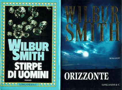 Stirpe Di Uomini + Orizzonte Di Wilbur Smith - Wilbur Smith - copertina