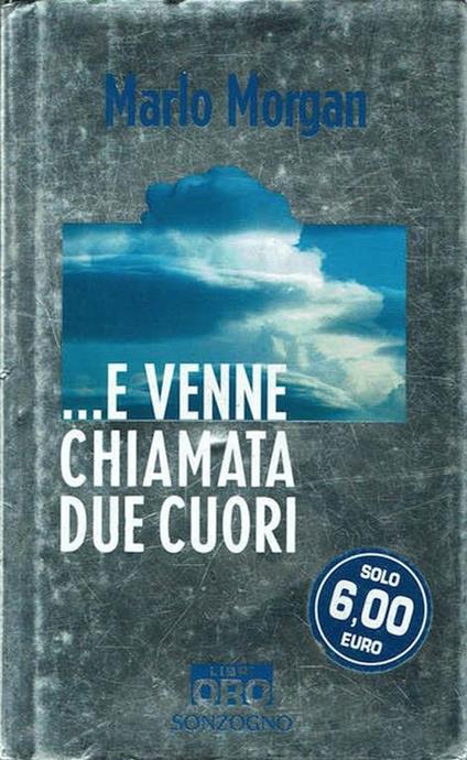 e venne chiamata due cuori - Marlo Morgan - copertina