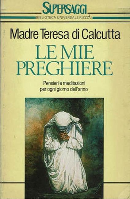 Le mie preghiere - Teresa di Calcutta (santa) - copertina