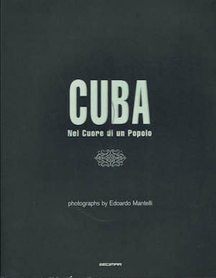 Cuba. Nel Cuore Di Un Popolo - Edoardo Manelli - copertina