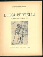 Luigi Bertelli 27 dicembre 1832 - 23 gennaio 1916