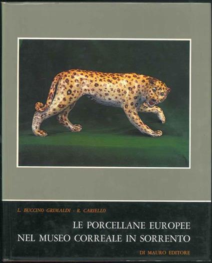Le porcellane europee nel museo correale in Sorrento - Luigi Buccino Grimaldi - copertina