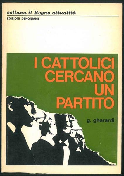 I cattolici cercano un partito - Gabriele Gherardi - copertina