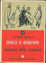 Bologna al microscopio. Curiosità delle cronache