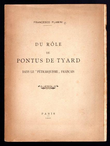 Du role de Pontus de Tyard dans le "Petrarquisme" francais - Francesco Flamini - copertina