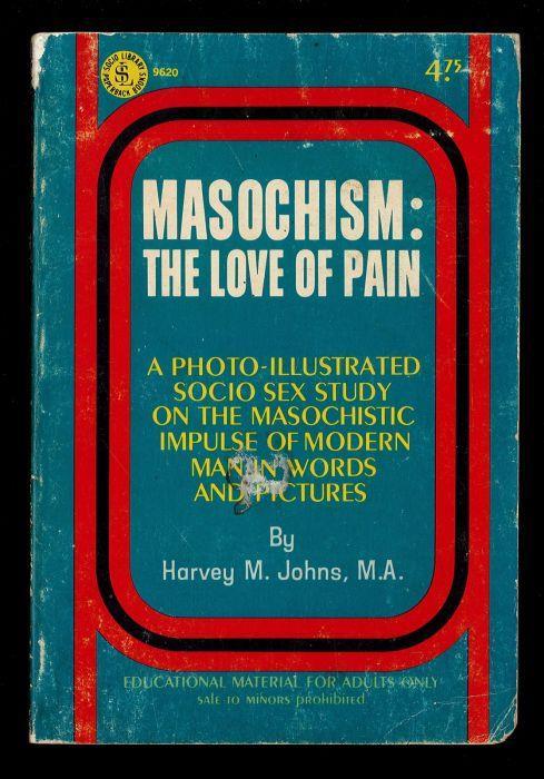 Masochism: the love of pain - John Harvey - copertina