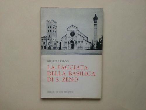 La Facciata della Basilica di S. Zeno - Giuseppe Trecca - copertina