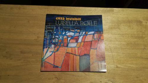 Città invisibili - Luisella Rolle - copertina