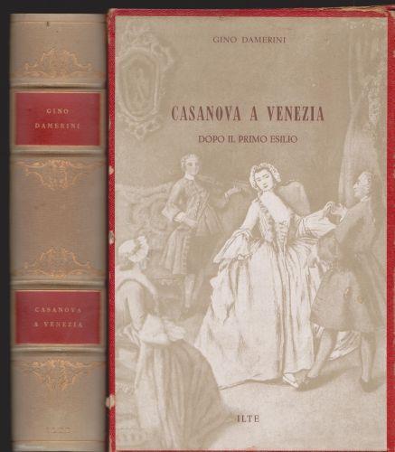 Casanova a Venezia dopo il primo esilio - Gino Damerini - copertina