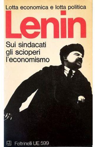 Sui sindacati, gli scioperi, l'economismo - Lenin - copertina