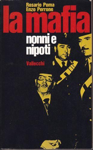 La mafia nonni e nipoti Prefazione di Simone Gatto - Rosario Poma - copertina