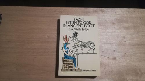 From fetish to god in ancient Egypt - Wallis E. A. Budge - copertina