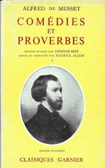 Comedies Et Proverbes. Edition Etablie Par Edmond Biré. Revue Et Complétée Par Maurice Allem. Volume I