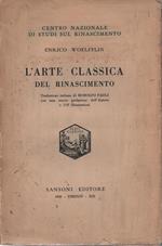 L' Arte Classica Del Rinascimento. Traduzione Italiana Di Rodolfo Paoli Con Una Nuova Prefazione Dell' Autore E 119 Illustrazioni