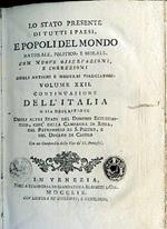 Lo Stato presente di tutti i Paesi, e Popoli del Mondo Naturale, Politico, e Morale, con nuove osservazioni, e correzioni degli antichi e moderni viaggiatori. Volume XXII. Continuazione dell'Italia o sia descrizione degli altri Stati del Dominio Eccl