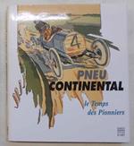 Pneu Continental. Le temps des pionniers 1890 - 1920