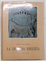 La impresa edilizia. Ricerche sulle origini e lo sviluppo nei secoli