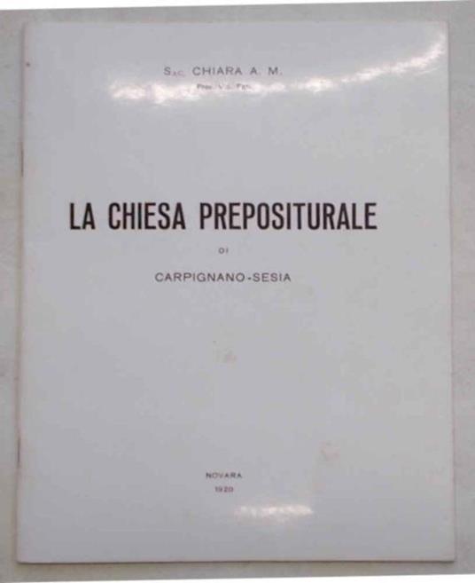 La chiesa prepositurale di Carpignano Sesia - Chiara M. - copertina