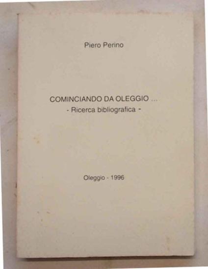 Cominciando da Oleggio? Ricerca bibliografica - Piero Perrino - copertina