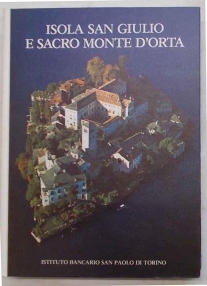 Isola di San Giulio e Sacro Monte d'Oropa - G. A. Dell'Acqua - copertina