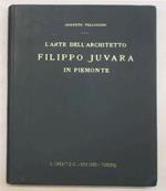 L' arte dell'architetto Filippo Juvara in Piemonte