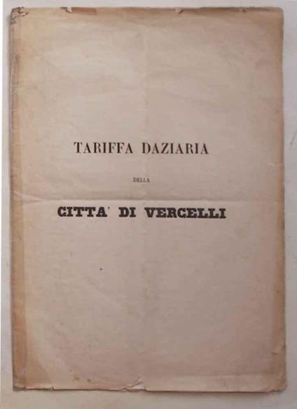 Tariffa daziaria della Citt… di Vercelli - copertina