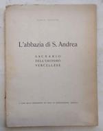 L' Abbazia di S. Andrea Sacrario dell'Eroismo Vercellese