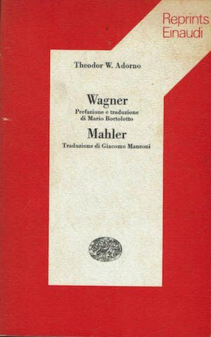 Wagner. Mahler - Theodor W. Adorno - copertina