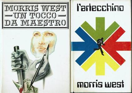 Morris west : L'Arlecchino + Un tocco da maestro - Morris West - copertina