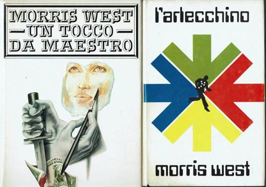 Morris west : L'Arlecchino + Un tocco da maestro - Morris West - copertina