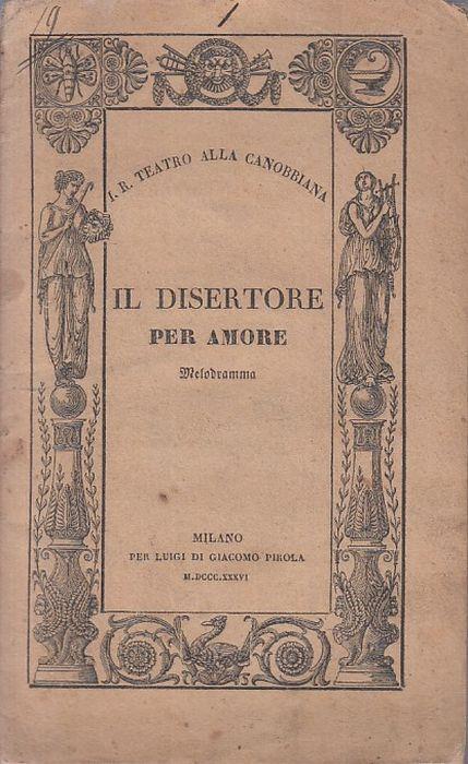 Il Disertore per Amore - Giacomo Ferretti - copertina